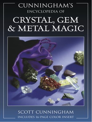 cover image of Cunningham's Encyclopedia of Crystal, Gem & Metal Magic